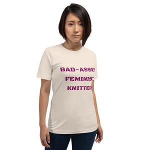 Bad-Assed Feminist Knitter Short-Sleeve Unisex T-Shirt