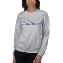 Load image into Gallery viewer, Knitting Soothes the Soul Unisex Sweatshirt