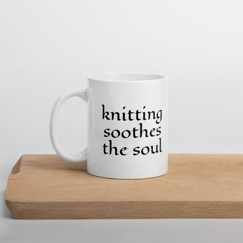 Knitting Soothes the Soul Mug