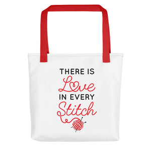 There is Love in Every Stitch Tote bag