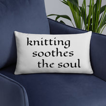 Load image into Gallery viewer, Knitting Soothes the Soul Throw Pillow