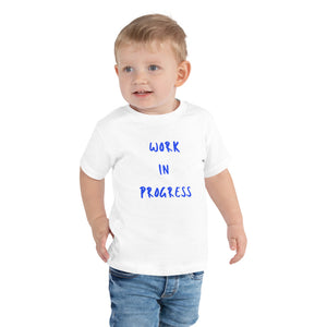 Work in Progress Toddler Short-Sleeve Unisex T-Shirt