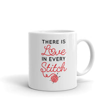 Load image into Gallery viewer, There is Love in Every Stitch Mug