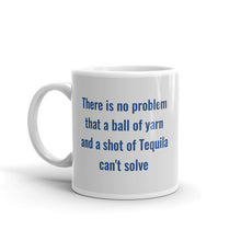 Load image into Gallery viewer, There is No Problem - Tequila -- Mug